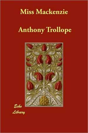 Miss MacKenzie de Anthony Trollope