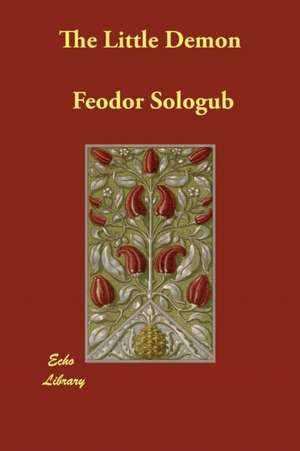 The Little Demon de Feodor Sologub