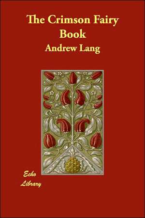 The Crimson Fairy Book de Andrew Lang