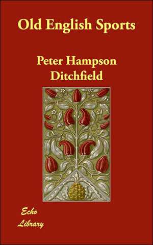 Old English Sports de Peter Hampson Ditchfield