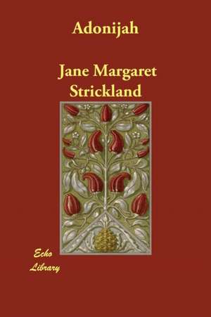 Adonijah de Jane Margaret Strickland