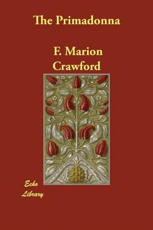 The Primadonna de F. Marion Crawford