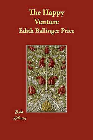 The Happy Venture de Price, Edith Ballinger