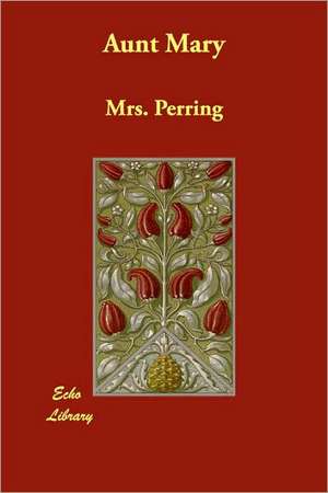 Aunt Mary de Mrs. Perring