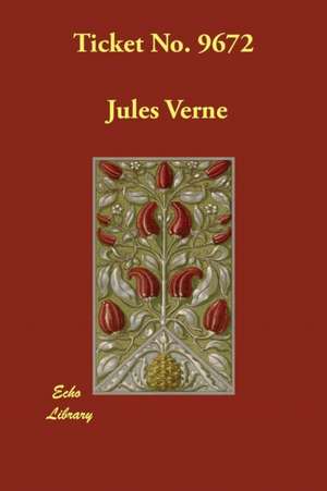 Ticket No. 9672 de Jules Verne