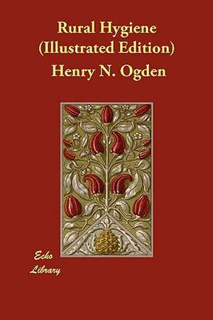 Rural Hygiene (Illustrated Edition) de Henry Neely Ogden