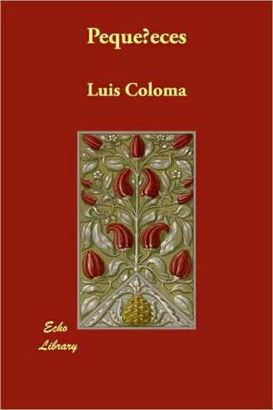 Pequeneces de Luis Coloma