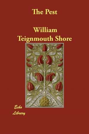 The Pest de Shore, William Teignmouth