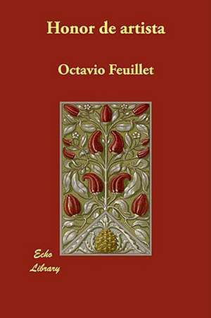 Honor de Artista de Octavio Feuillet