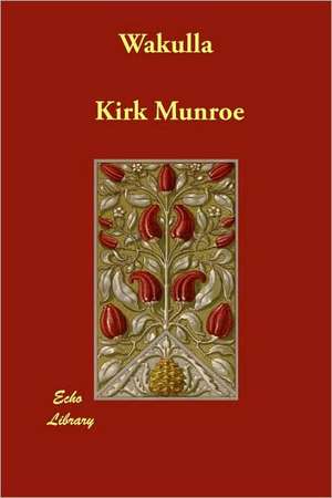 Wakulla de Kirk Munroe
