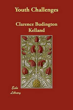 Youth Challenges de Clarence Budington Kelland