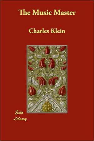 The Music Master de Charles Klein