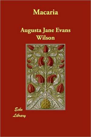 Macaria de Augusta Jane Evans Wilson