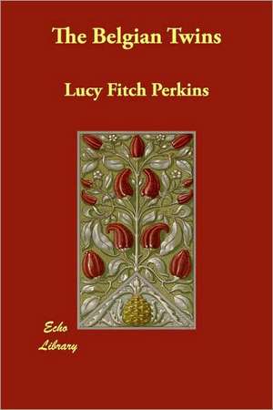 The Belgian Twins de Lucy Fitch Perkins