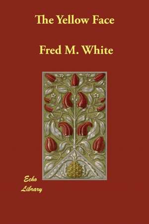 The Yellow Face de Fred M. White