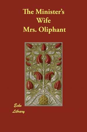 The Minister's Wife de Oliphant