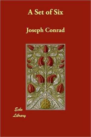 A Set of Six de Joseph Conrad