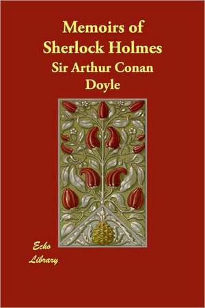 Memoirs of Sherlock Holmes de Arthur Conan Doyle