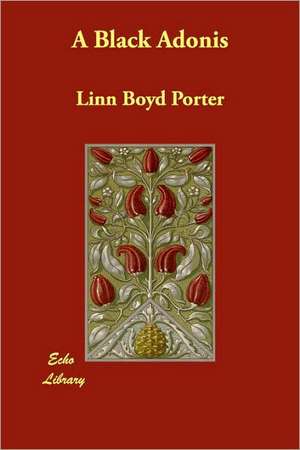 A Black Adonis de Linn Boyd Porter