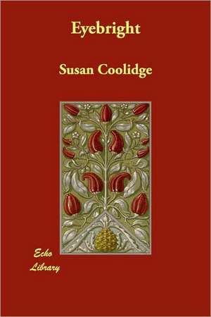 Eyebright de Susan Coolidge