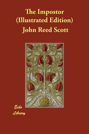 The Impostor (Illustrated Edition) de John Reed Scott