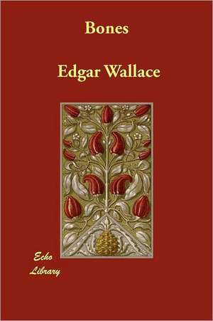 Bones de Edgar Wallace