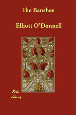 The Banshee de Elliott O'Donnell