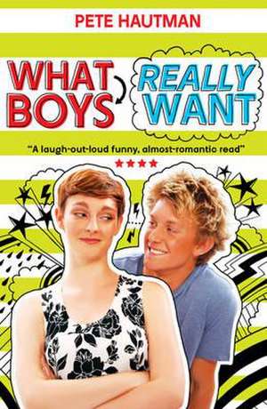 What Boys Really Want de Pete Hautman