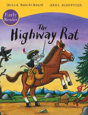 The Highway Rat Early Reader de Julia Donaldson