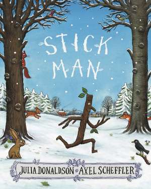 Stick Man de Julia Donaldson