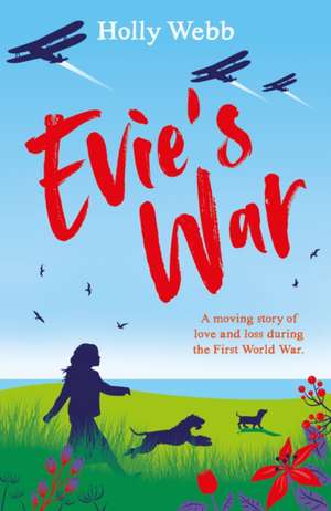 Evie's War de Holly Webb