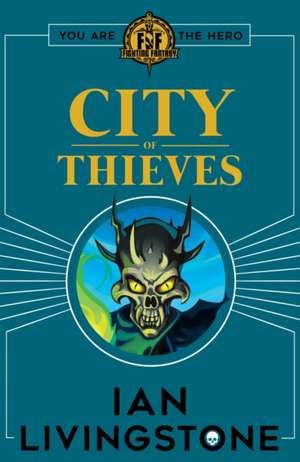 Fighting Fantasy: City of Thieves de Ian Livingstone