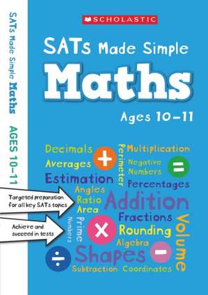 Maths SATs Made Simple Ages 10-11 de Paul Hollin