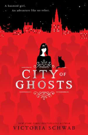 City of Ghosts (City of Ghosts #1) de Victoria Schwab