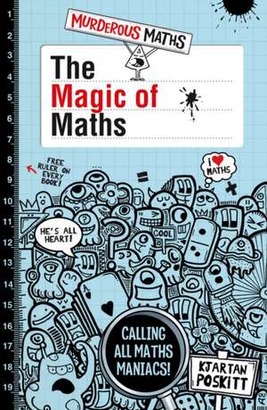 The Magic of Maths de Kjartan Poskitt