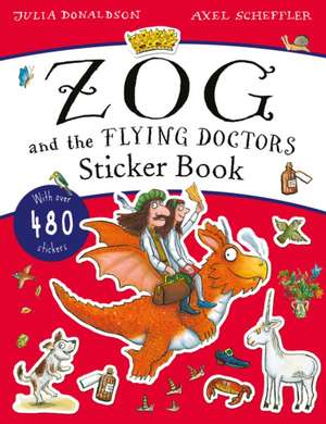 The Zog and the Flying Doctors Sticker Book (PB) de Julia Donaldson