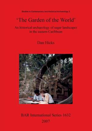 'The Garden of the World' de Dan Hicks