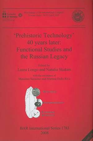 Prehistoric Technology 40 Years Later de Laura Longo