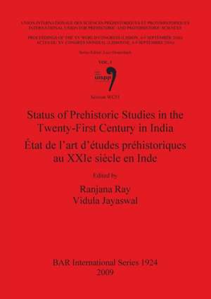 Status of Prehistoric Studies in the Twenty-First Century in India de Vidula Jayaswal