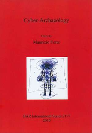 Cyber-Archaeology de Maurizio Forte