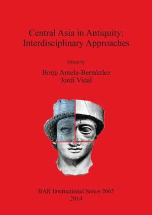 Central Asia in Antiquity de Jordi Vidal