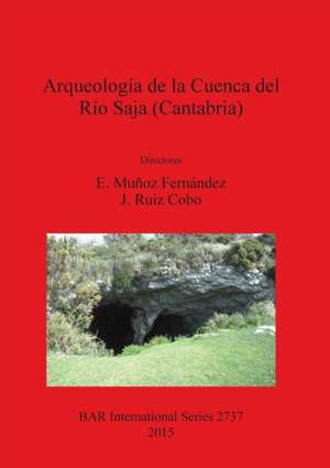 Arqueología de la Cuenca del Río Saja (Cantabria) de E. Muñoz Fernández