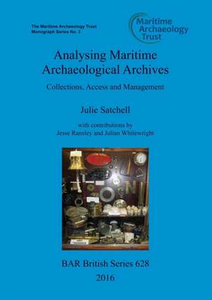 Analysing Maritime Archaeological Archives de Julie Satchell