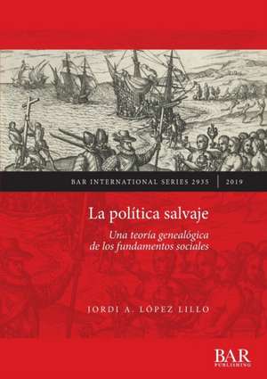 La política salvaje de Jordi A. López Lillo