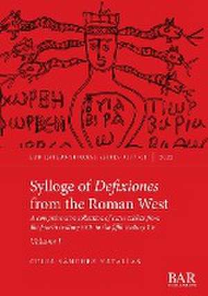 Sylloge of Defixiones from the Roman West. Volume I de Celia Sánchez Natalías