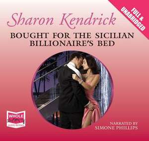 Bought for the Sicilian Billionaire's Bed de Sharon Kendrick