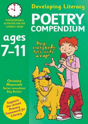 Poetry Compendium Ages 7-11 de Christine Moorcroft