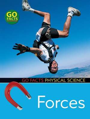 Forces: Physical Science de Ian Rohr