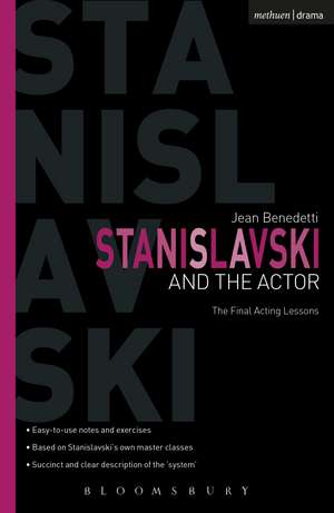 Stanislavski And The Actor: The Final Acting Lessons, 1935-38 de Jean Benedetti