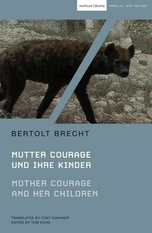 Mother Courage and Her Children: Mutter Courage und ihre Kinder de Bertolt Brecht